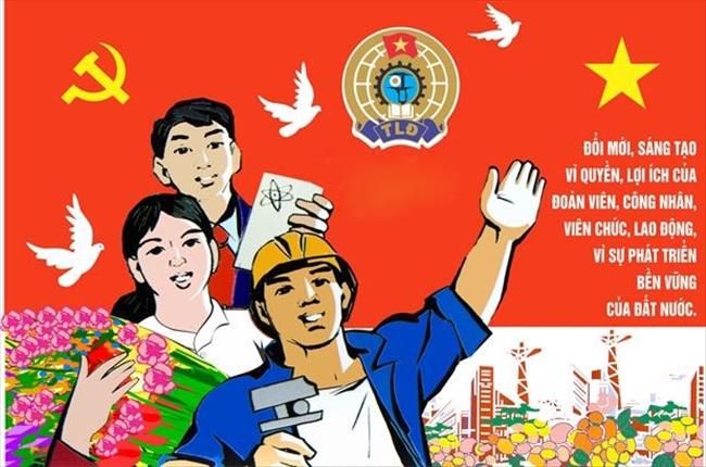 Thời cơ, thách thức với Công đoàn Việt Nam góc nhìn từ sự hội nhập quốc tế về kinh tế